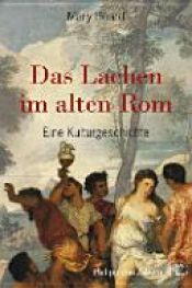 book cover of Das Lachen im alten Rom by Mary Beard