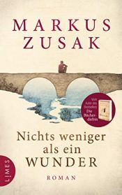 book cover of Nichts weniger als ein Wunder by Markus Zusak
