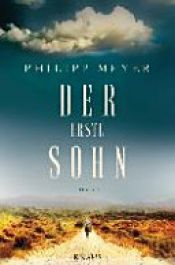 book cover of Der erste Sohn by Philipp Meyer