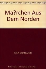 book cover of Märchen aus dem Norden by Ernst Moritz Arndt