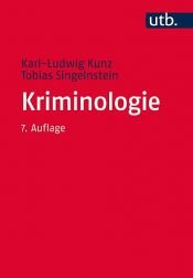 book cover of Kriminologie by Karl-Ludwig Kunz|Tobias Singelnstein