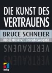 book cover of Die Kunst des Vertrauens by Bruce Schneier