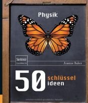book cover of 50 Schlüsselideen Physik by Joanne Baker
