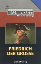 book cover of Friedrich der Große (Road University Taschenbuch) by Ulrich Offenberg