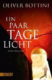 book cover of Ein paar Tage Licht by Oliver Bottini