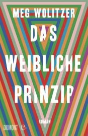 book cover of Das weibliche Prinzip by Meg Wolitzer