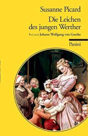 book cover of Die Leichen des jungen Werther by Susanne Picard