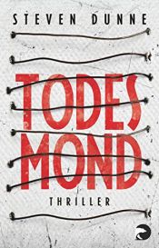 book cover of Todesmond: Thriller (DI Damen Brook, Band 3) by Steven Dunne