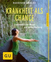 book cover of Krankheit als Chance by Ruediger Dahlke
