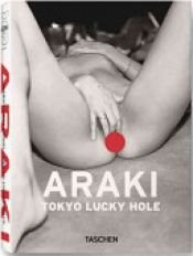 book cover of Tokyo Lucky Hole by Nobuyoshi Araki