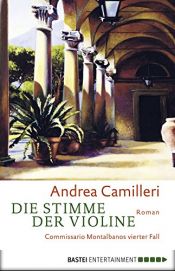 book cover of Die Stimme der Violine: Commissario Montalbanos löst seinen vierten Fall by Andrea Camilleri