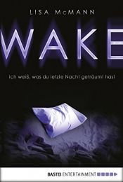 book cover of WAKE- Ich weiß, was du letzte Nacht geträumt hast by Lisa McMann
