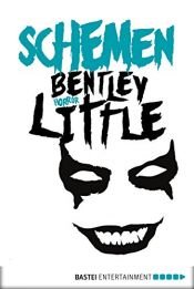 book cover of Schemen: Horror by Bentley Little