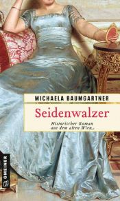 book cover of Seidenwalzer by Michaela Baumgartner