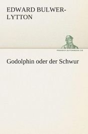 book cover of Godolphin Oder Der Schwur by Edward Bulwer-Lytton