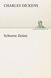 book cover of Schwere Zeiten by Charles Dickens