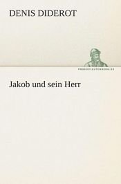book cover of Jakob und sein Herr by Дени Дидро