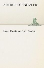 book cover of Frau Beate und ihr Sohn by Arthur Schnitzler
