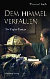 book cover of Dem Himmel verfallen by Thomas Hoeth