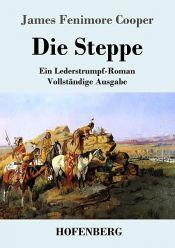 book cover of Die Steppe (Die Prärie) by James Fenimore Cooper