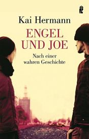 book cover of Engel und Joe : nach einer wahren Geschichte by Kai Hermann