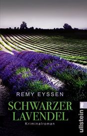 book cover of Schwarzer Lavendel: Kriminalroman (Ein-Leon-Ritter-Krimi 2) by Remy Eyssen