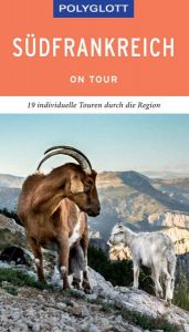 book cover of POLYGLOTT on tour Reiseführer Südfrankreich by Manfred Braunger
