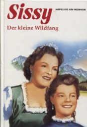 book cover of Sissy. Der kleine Wildfang by Marieluise von Ingenheim