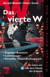 book cover of Das vierte W by Gerald Reischl