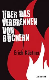 book cover of Über das Verbrennen von Büchern by エーリッヒ・ケストナー