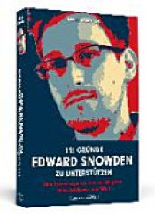 book cover of 111 Gründe, Edward Snowden zu unterstützen by Marc Halupczok