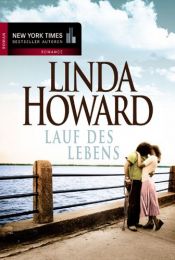 book cover of Lauf des Lebens by Linda Howard