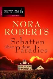 book cover of Schatten über dem Paradies by Nora Roberts