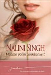 book cover of Nächte voller Sinnlichkeit by Nalini Singh|Roswitha Enright