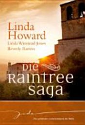 book cover of Die Raintree-Saga by Beverly Barton|Linda Howard