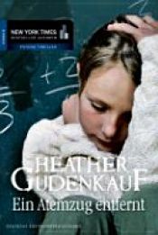 book cover of Ein Atemzug entfernt by Heather Gudenkauf