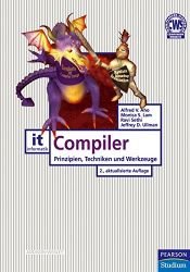 book cover of Compiler. Prinzipien, Techniken und Tools (Pearson Studium) (Pearson Studium) by Alfred V. Aho|Jeffrey Ullman|Ravi Sethi