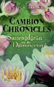 book cover of Cambion Chronicles - Smaragdgrün wie die Dämmerung by Jaime Reed