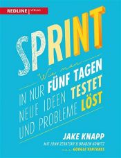 book cover of Sprint by Braden Kowitz|Jake Knapp|John Zeratsky