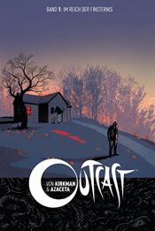 book cover of Outcast 1: Im Reich der Finsternis by Robert Kirkman