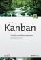 Kanban: Verstehen, einführen und anwenden