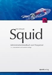 book cover of Squid: Administrationshandbuch zum Proxyserver by Dirk Dithardt