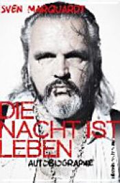 book cover of Die Nacht ist Leben by Judka Strittmatter|Sven Marquardt