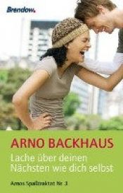 book cover of Arnos Spaßtraktat by Arno Backhaus