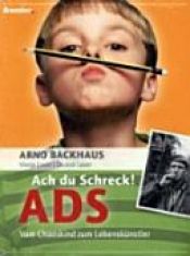 book cover of Ach du Schreck! ADS by Arno Backhaus|Just Lauer|Visnja Lauer