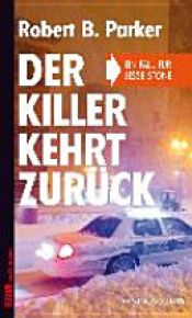 book cover of Der Killer kehrt zurück by Robert B. Parker