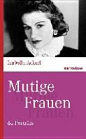 book cover of Mutige Frauen by Isabella Ackerl