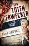 Der Totenerwecker - Brutaler Thriller (Horror Taschenbuch)