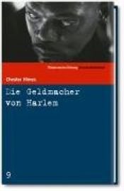 book cover of Der Geldmacher von Harlem by Chester Himes|Manfred Görgens