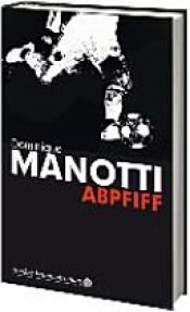 book cover of Abpfiff by Dominique Manotti